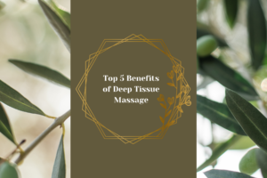 5 benefits deep tissue massage
