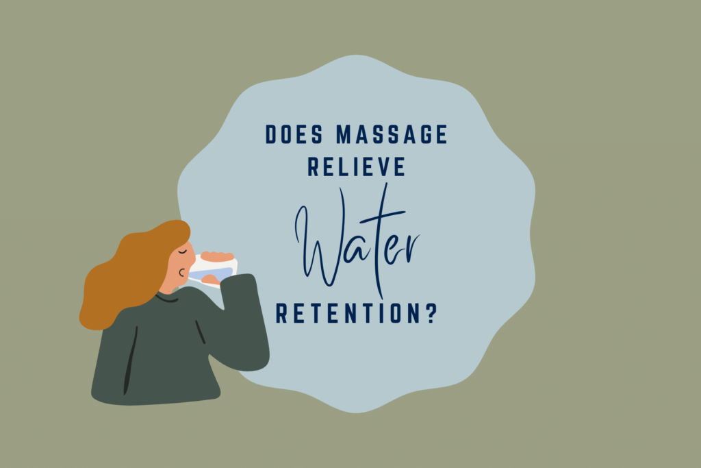 massage relieves water retention