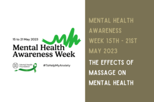 Mental Health Awareness Week the effects of massage on mental health