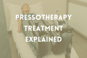 Pressotherapy Treatment Explained – What Is Pressotherapy?